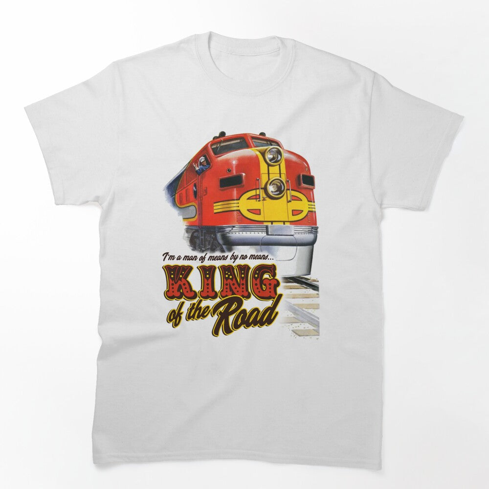 I'm A Man Of Means By No Means King Of The Road Shirt