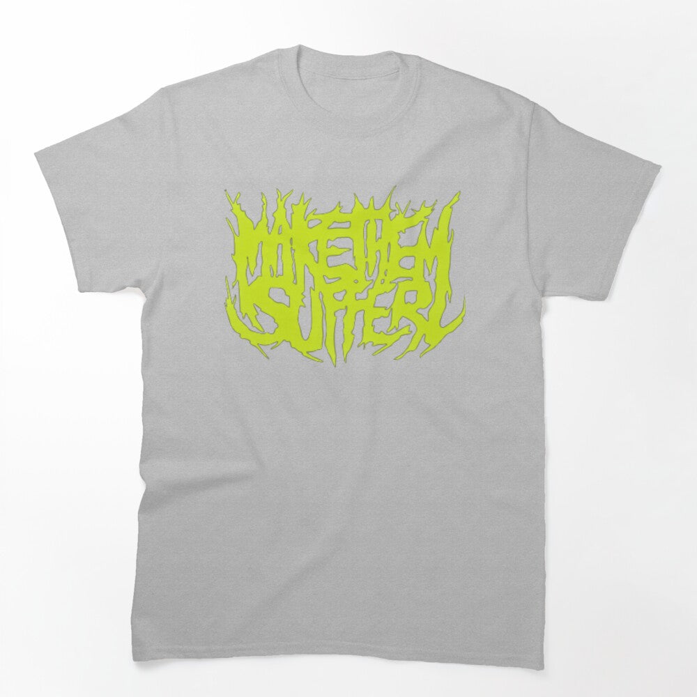 MAKE THEM SUFFER LOGO ART Shirt