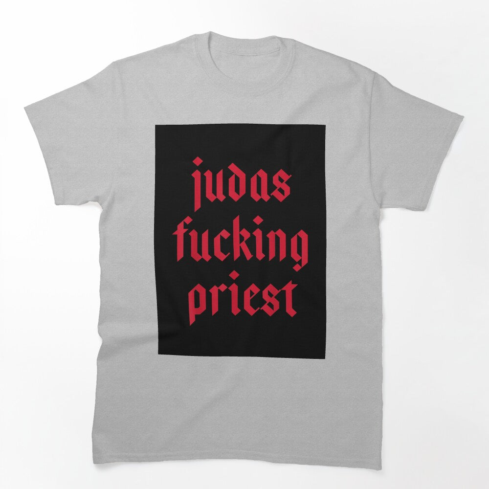 Judas Fucking Priest Shirt