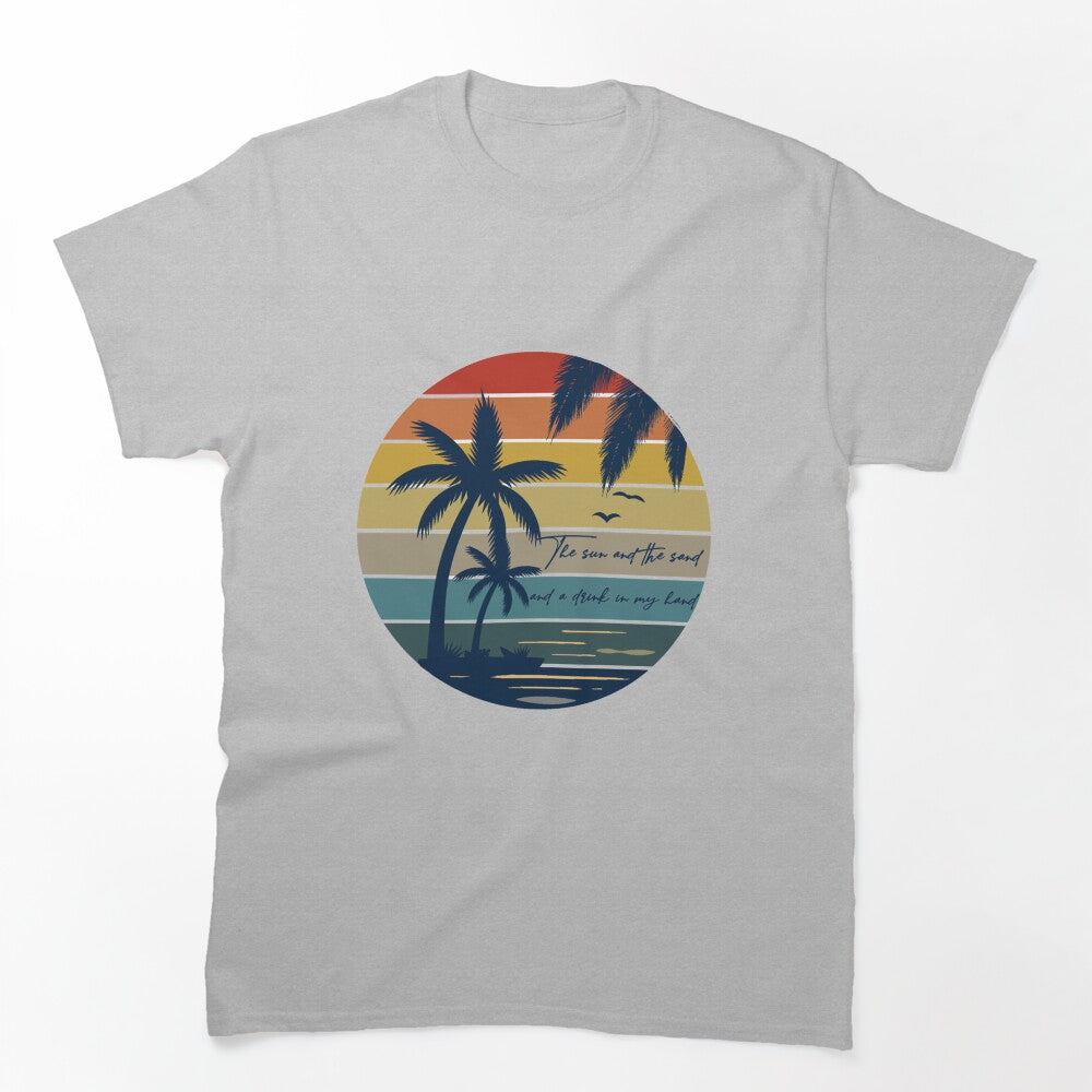 Sun And The Sand Drink In My Hand No Shoes Shirt