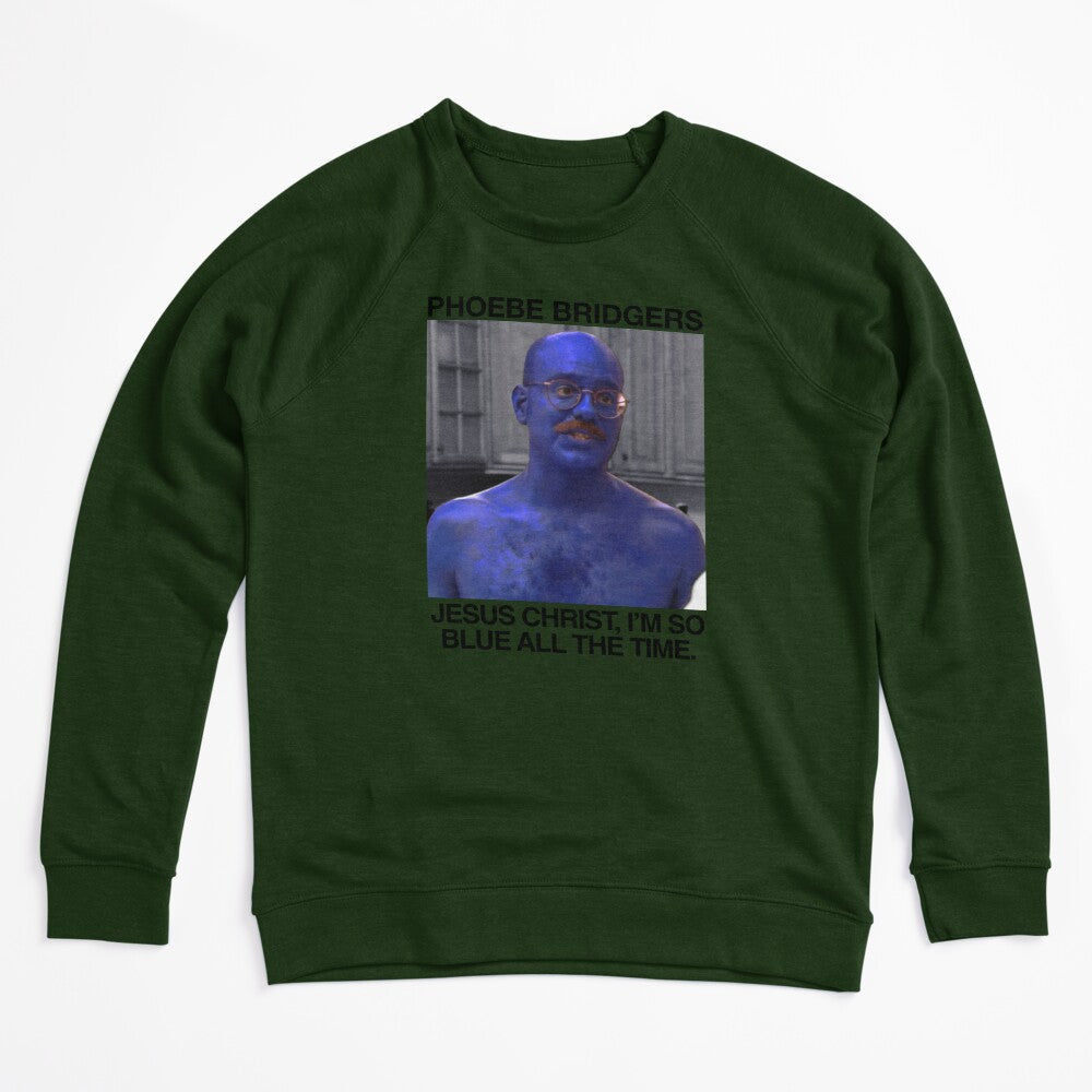 Jesus Christ I'm So Blue All The Time - Phoebe Bridgers Tobias Funke Shirt